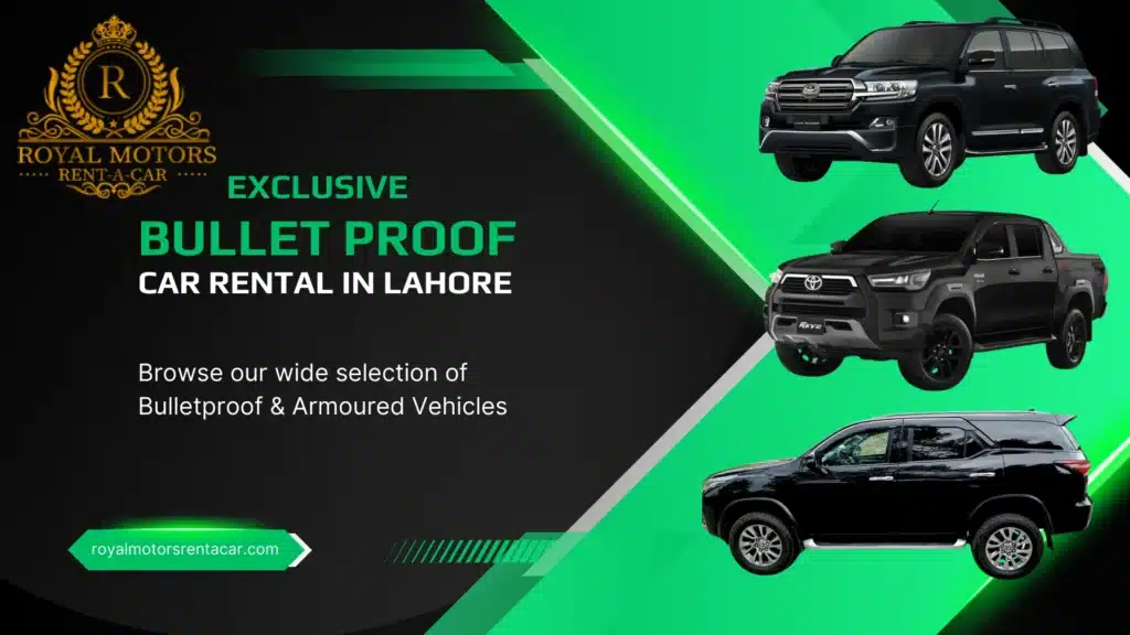 Bulletproof cars available for rent in Lahore at Royal Motors